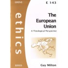 Grove Ethics - E143 - The European Union: A Theological Perspective by Guy Milton